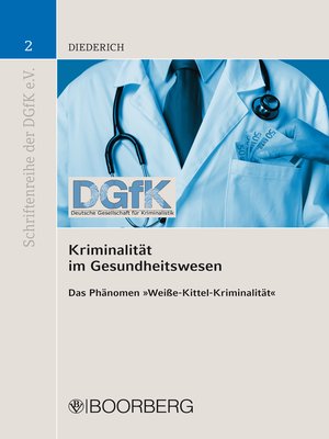 cover image of Kriminalität im Gesundheitswesen